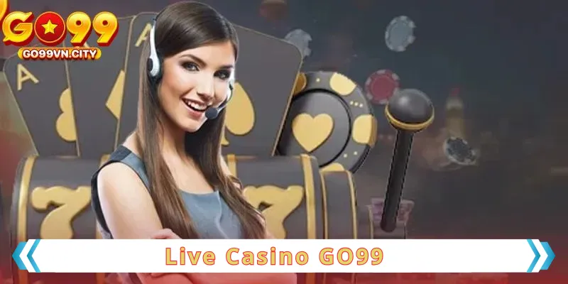 Live casino go99