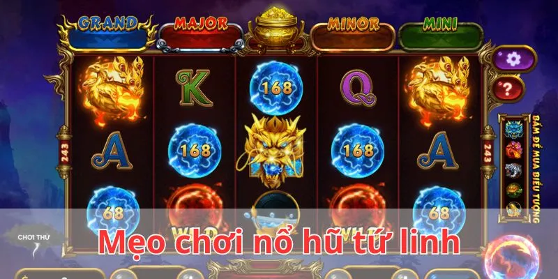 Hai mẹo chơi nổ hũ tứ linh GO99 bất bại